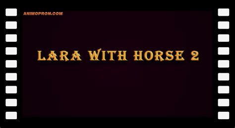 all the way through horse porn|LARA WITH HORSE 2 EP 4 + ALL THE WAY THROUGH